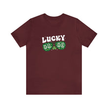 Load image into Gallery viewer, Lucky Dude St. Patrick's Day T-Shirt / St. Patrick's Shirts
