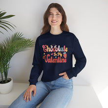 Load image into Gallery viewer, Chocolate Is My Valentine /Valentine's Day Crewneck Sweatshirt