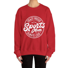 Load image into Gallery viewer, Crazy proud always loud sports mom Sweatshirt / Mama Sweatshirt/Unisex Heavy Blend Crewneck Sweatshirt