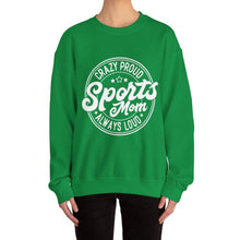 Load image into Gallery viewer, Crazy proud always loud sports mom Sweatshirt / Mama Sweatshirt/Unisex Heavy Blend Crewneck Sweatshirt