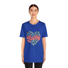 Load image into Gallery viewer, Lucky Tshirt /St. Patrick's Day T-Shirt / St. Patrick's Day shirt