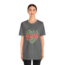 Load image into Gallery viewer, Lucky Tshirt /St. Patrick's Day T-Shirt / St. Patrick's Day shirt