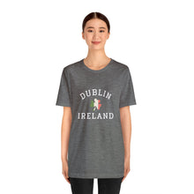 Load image into Gallery viewer, Dublin Ireland St. Patrick's Day T-Shirt /St. Patrick's Shirts