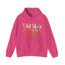 Load image into Gallery viewer, Chocolate Is My Valentine Hooded Sweatshirt / Valentine's Day Hooded Sweatshirt