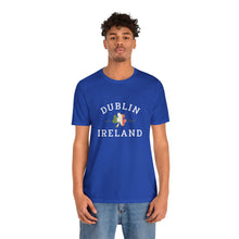 Load image into Gallery viewer, Dublin Ireland St. Patrick's Day T-Shirt /St. Patrick's Shirts