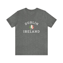 Load image into Gallery viewer, Dublin Ireland St. Patrick's Day T-Shirt /St. Patrick's Shirts