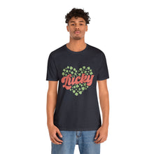 Load image into Gallery viewer, Lucky Tshirt /St. Patrick's Day T-Shirt / St. Patrick's Day shirt