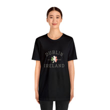 Load image into Gallery viewer, Dublin Ireland St. Patrick's Day T-Shirt /St. Patrick's Shirts