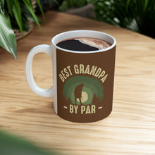 Load image into Gallery viewer, Best Grandpa by Par / Ceramic Mug 11oz
