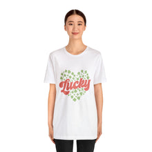 Load image into Gallery viewer, Lucky Tshirt /St. Patrick's Day T-Shirt / St. Patrick's Day shirt