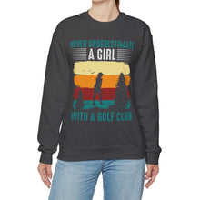 Load image into Gallery viewer, Never Underestimate a Girl with a Golf Club Sweatshirt, Golfer Sweatshirt /Unisex Heavy Blend™ Crewneck Sweatshirt