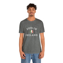 Load image into Gallery viewer, Dublin Ireland St. Patrick's Day T-Shirt /St. Patrick's Shirts