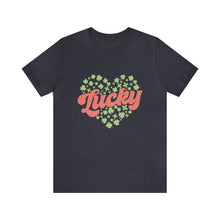 Load image into Gallery viewer, Lucky Tshirt /St. Patrick's Day T-Shirt / St. Patrick's Day shirt