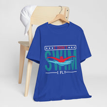 Load image into Gallery viewer, I Don't Swim I FLY T-Shirt - Swim Shirts