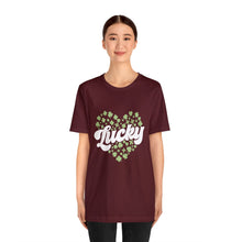 Load image into Gallery viewer, Lucky Tshirt /St. Patrick's Day T-Shirt / St. Patrick's Day shirt