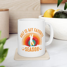 Load image into Gallery viewer, Golf is My Favorite Season / Ceramic Mug 11oz