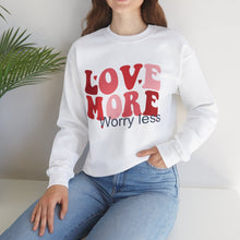 Load image into Gallery viewer, Love More Worry Less Sweatshirt /Valentine's Day Crewneck Sweatshirt