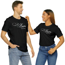 Load image into Gallery viewer, Love is All You Need T-Shirt