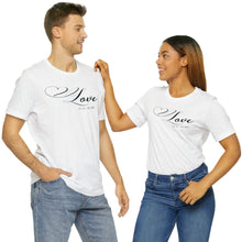 Load image into Gallery viewer, Love is All You Need T-Shirt