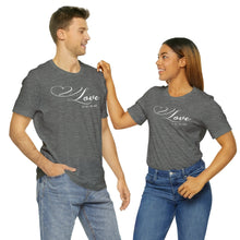 Load image into Gallery viewer, Love is All You Need T-Shirt