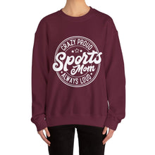 Load image into Gallery viewer, Crazy proud always loud sports mom Sweatshirt / Mama Sweatshirt/Unisex Heavy Blend Crewneck Sweatshirt