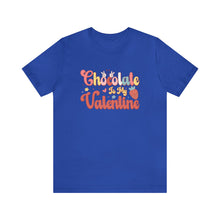 Load image into Gallery viewer, Chocolate Is My Valentine T-Shirt