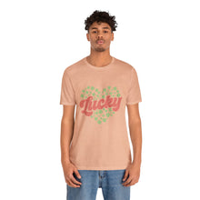 Load image into Gallery viewer, Lucky Tshirt /St. Patrick's Day T-Shirt / St. Patrick's Day shirt