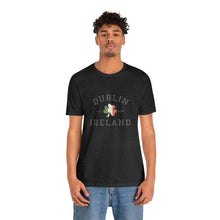 Load image into Gallery viewer, Dublin Ireland St. Patrick's Day T-Shirt /St. Patrick's Shirts