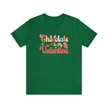 Load image into Gallery viewer, Chocolate Is My Valentine T-Shirt
