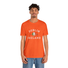 Load image into Gallery viewer, Dublin Ireland St. Patrick's Day T-Shirt /St. Patrick's Shirts