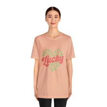 Load image into Gallery viewer, Lucky Tshirt /St. Patrick's Day T-Shirt / St. Patrick's Day shirt
