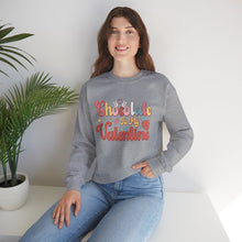 Load image into Gallery viewer, Chocolate Is My Valentine /Valentine's Day Crewneck Sweatshirt