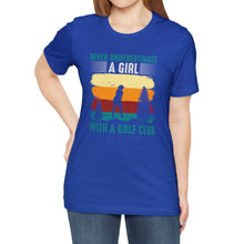 Load image into Gallery viewer, Never Underestimate a Girl with a Golf Club T-shirt, Tshirts for Golfer