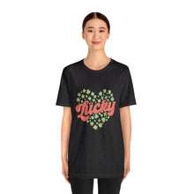 Load image into Gallery viewer, Lucky Tshirt /St. Patrick's Day T-Shirt / St. Patrick's Day shirt