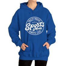 Load image into Gallery viewer, Crazy proud always loud sports mom Hooded Sweatshirt / Mom Hooded Sweatshirt /Unisex Heavy Blend Hooded Sweatshirt