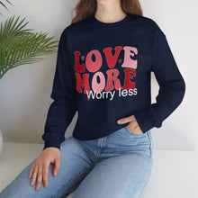 Load image into Gallery viewer, Love More Worry Less Sweatshirt /Valentine's Day Crewneck Sweatshirt