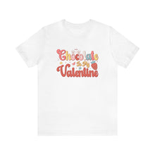 Load image into Gallery viewer, Chocolate Is My Valentine T-Shirt