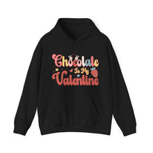 Load image into Gallery viewer, Chocolate Is My Valentine Hooded Sweatshirt / Valentine's Day Hooded Sweatshirt