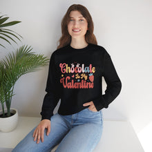Load image into Gallery viewer, Chocolate Is My Valentine /Valentine's Day Crewneck Sweatshirt