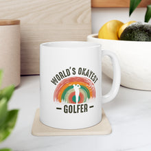 Load image into Gallery viewer, World&#39;s Okayest Golfer / Ceramic Mug 11oz
