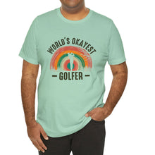 Load image into Gallery viewer, World&#39;s Okayest Golfer T-shirt, Tshirts for Golfer
