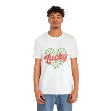 Load image into Gallery viewer, Lucky Tshirt /St. Patrick&#39;s Day T-Shirt / St. Patrick&#39;s Day shirt
